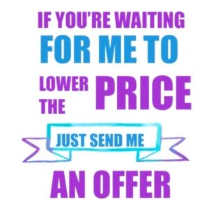 Offers Welcome! 💙💙💙